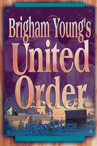 Stock image for Brigham Young's United Order: A Contextual Interpretation, Volume 1, Main Presentation