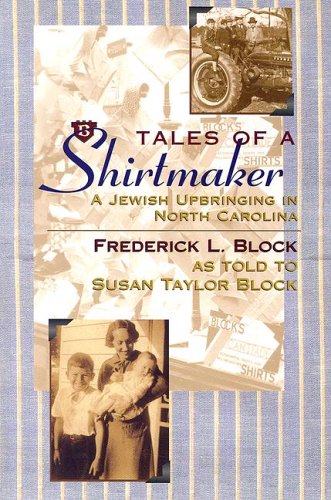 

Tales of a Shirtmaker: A Jewish Upbringing in North Carolina [signed] [first edition]
