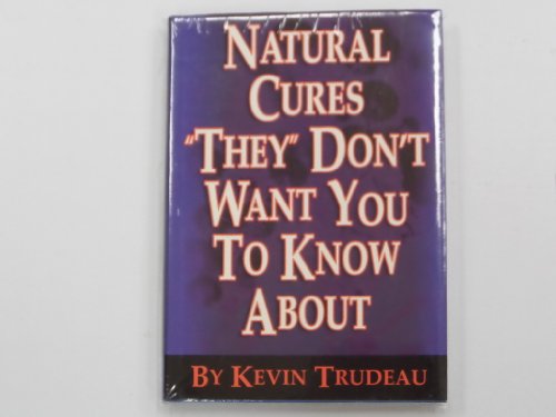 Beispielbild fr Natural Cures "They" Don't Want You to Know About zum Verkauf von Gulf Coast Books