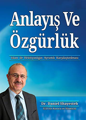 Stock image for Anlay?? Ve zgrlk: ?slam ile Hristiyanl???n Ayr?nt?l? Kar??la?t?r?lmas? (Turkish Edition) for sale by Lucky's Textbooks