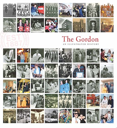 Stock image for The Gordon: An Illustrated History for sale by Bellcourt Books