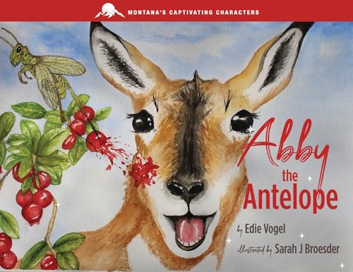 Beispielbild fr Abby the Antelope zum Verkauf von California Books