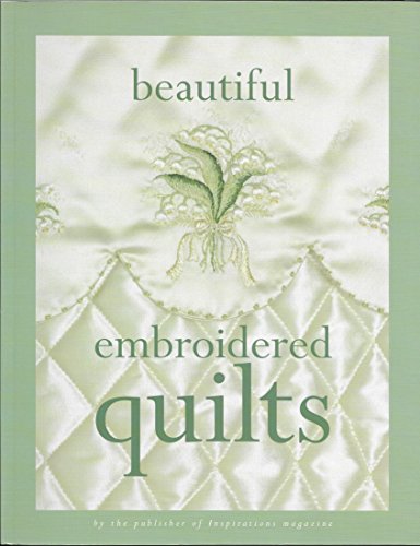 Beispielbild fr Beautiful Embroidered Quilts zum Verkauf von WorldofBooks