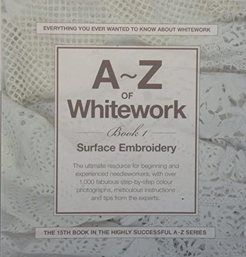 Stock image for A-Z of Whitework (A-Z Needlework) (Book 1) for sale by SecondSale