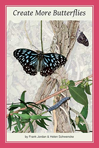 9780975713808: Create More Butterflies: A Guide to 48 butterflies and their host-plants for South-east Queensland and Northern New South Wales