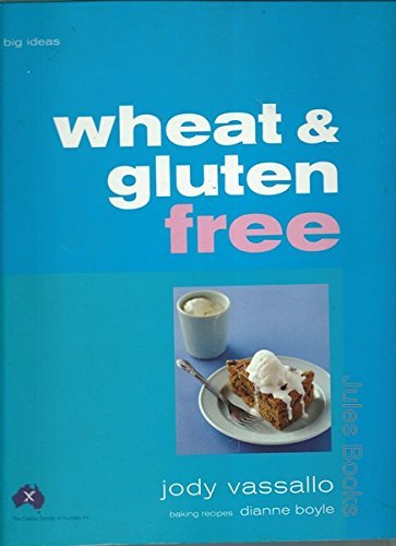 Imagen de archivo de Wheat and Gluten-Free : Big Ideas a la venta por medimops