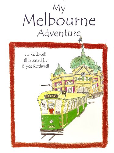 Stock image for My Melbourne Adventure : (My Adventure Series) for sale by AwesomeBooks