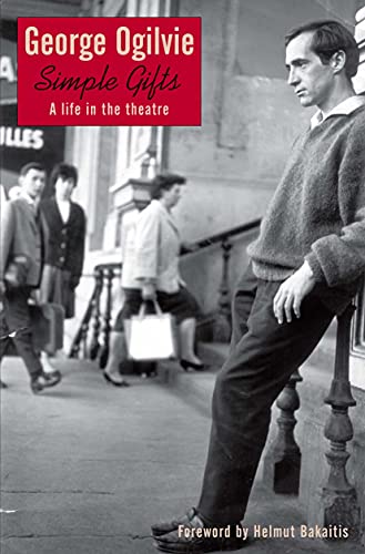 Simple Gifts : A Life in the Theatre