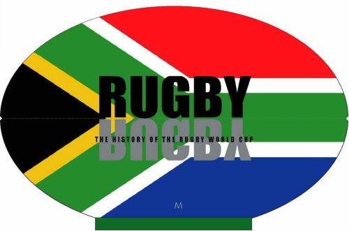 9780975745557: Rugby: The History of the Rugby World Cup