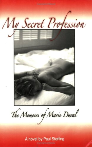 Beispielbild fr My Secret Profession: The Memoirs of Marie Duval zum Verkauf von Reuseabook