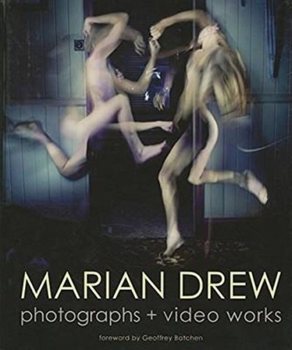 Marian Drew: Photographs + Video Works