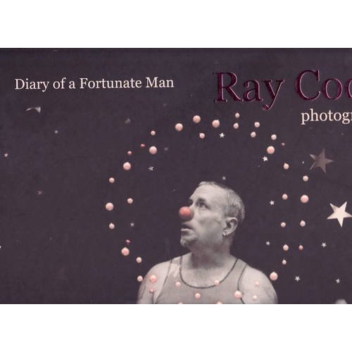 Stock image for Ray Cook Photographs: Diary of a Fortunate Man for sale by Bookmans