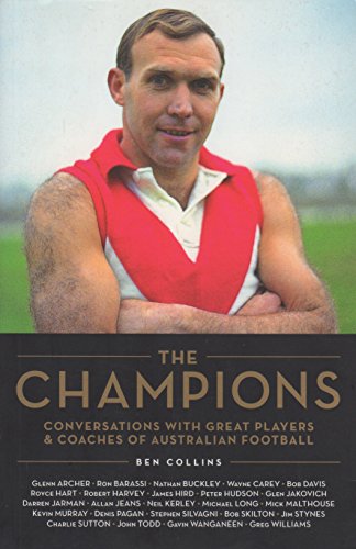 Stock image for The Champions: Conversations with Great Players & Coaches of Australian Football for sale by MusicMagpie