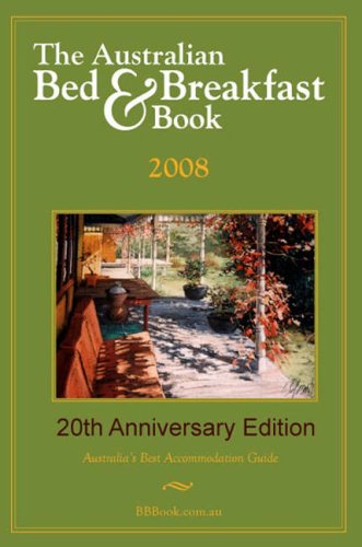 Beispielbild fr The Australian Bed and Breakfast Book 2008 zum Verkauf von WorldofBooks