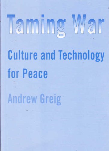 9780975833001: Taming War : Culture and Technology for Peace