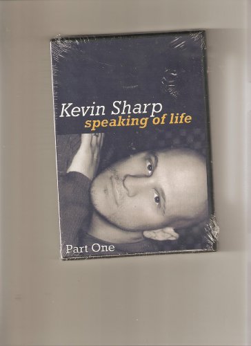 Stock image for Kevin Sharp Speaking of Life for sale by SecondSale