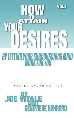 9780975857083: How To Attain Your Desires By Letting Your Subconscious Mind Work For You