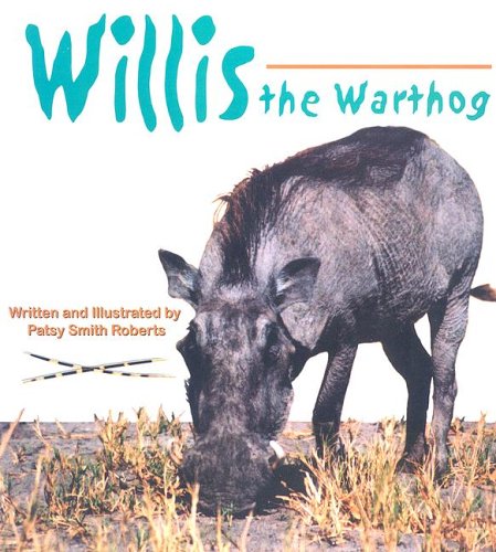 Stock image for Willis the Warthog for sale by ThriftBooks-Dallas