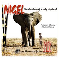 Beispielbild fr Nigel - The Adventures of a Baby Elephant zum Verkauf von Better World Books