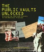 9780975860113: The Public Vaults Unlocked: Discovering American History in the National Archives