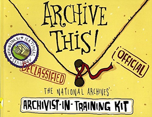 9780975860151: archive-this-the-national-archives'-archivist-in-training-kit