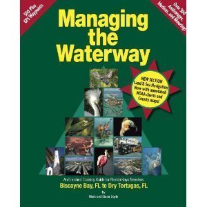 9780975861714: Managing the Waterway: Biscayne Bay to Dry Tortugas, FL: An Enriched Cruising Guide for Florida Keys Travelers