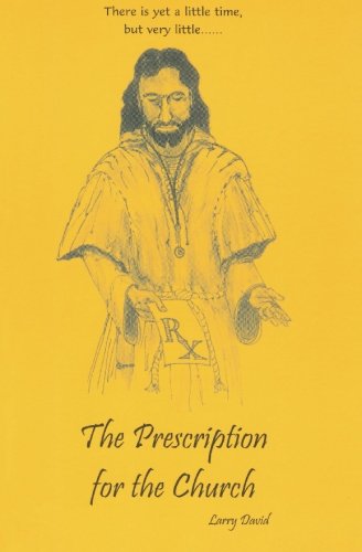 The Prescription for the Church (9780975862308) by David, Larry