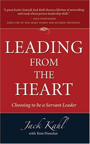 9780975864104: Leading from the Heart: Choosing to Be a Servant Leader