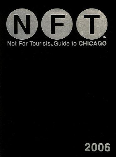 Stock image for Not for Tourists 2006 Guide to Chicago for sale by HPB-Ruby