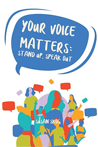 Beispielbild fr Your Voice Matters : Stand up, Speak Out zum Verkauf von Better World Books