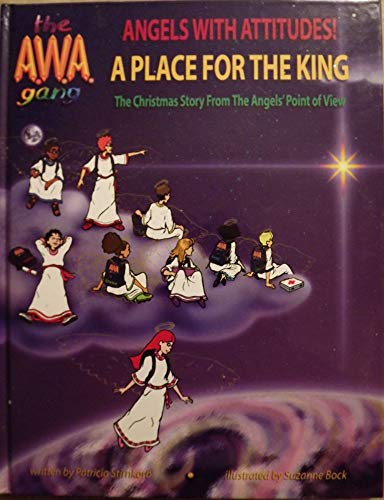 9780975870969: A Place for the King: A Place for the King, the Christmas Story from the Angels' Point of View
