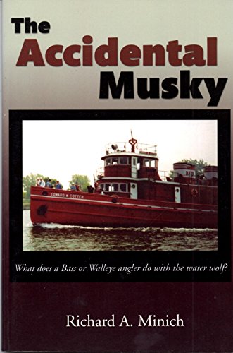 Stock image for The Accidental Musky for sale by Kevin T. Ransom- Bookseller