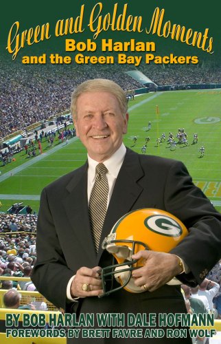 Beispielbild fr Green and Golden Moments: Bob Harlan and the Green Bay Packers zum Verkauf von ThriftBooks-Dallas