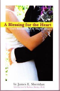 Imagen de archivo de A Blessing for the Heart God's Beautiful Plan for Marital Intimacy a la venta por SecondSale