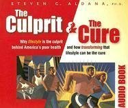 Beispielbild fr The Culprit and The Cure: Why lifestyle is the culprit behind America's poor health and how tranforming that lifestyle can be the cure zum Verkauf von SecondSale