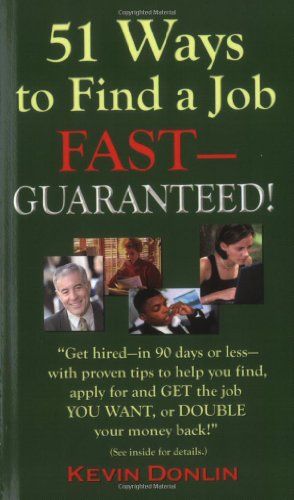 Stock image for 51 Ways to Find a Job Fast -- Guaranteed! for sale by Wonder Book