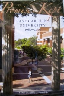 Beispielbild fr Promises Kept : East Carolina University, 1980-2007 zum Verkauf von Better World Books