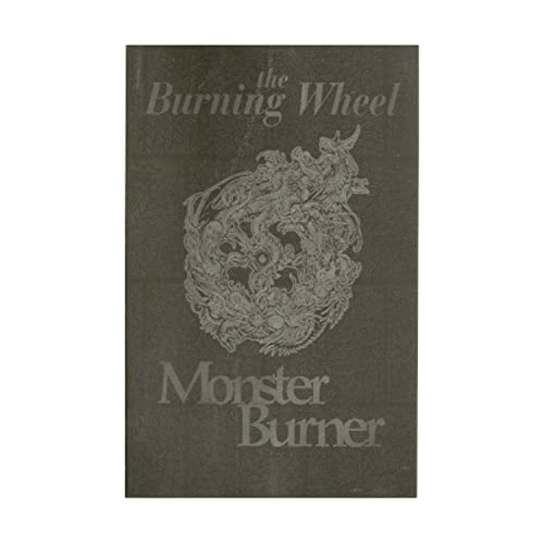 Imagen de archivo de The Burning Wheel: Monster Burner (The Burning Wheel, Book 3) a la venta por HPB-Emerald