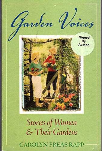 Beispielbild fr Garden Voices: Stories of Women & Their Gardens zum Verkauf von Wonder Book