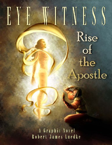 Beispielbild fr Eye Witness (Book Three): Rise of the Apostle zum Verkauf von Wonder Book