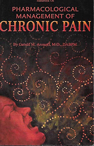 Stock image for Handbook on Pharmacological Management of Chronic Pain for sale by Half Price Books Inc.