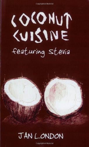 Beispielbild fr Coconut Cuisine, Featuring Stevia zum Verkauf von Books From California