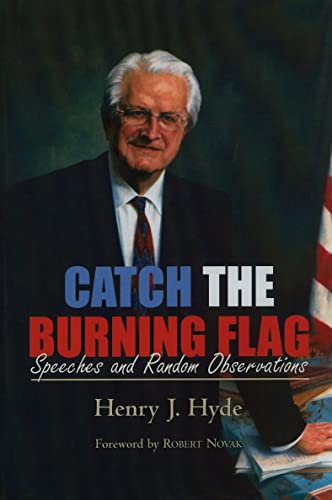 Stock image for Catch the Burning Flag : Speeches and Random Observations for sale by Better World Books