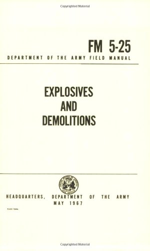 9780975900956: Explosives and Demolitions Fm 5-25