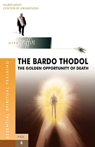 Stock image for The Bardo Thodol - The Golden Opportunity for sale by -OnTimeBooks-