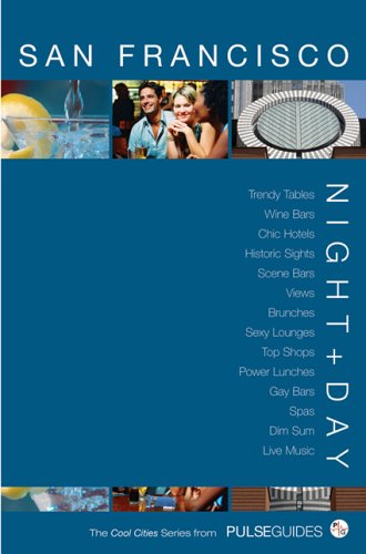 Beispielbild fr Night+Day San Francisco (The Cool Cities Series from Pulse Guides) zum Verkauf von medimops
