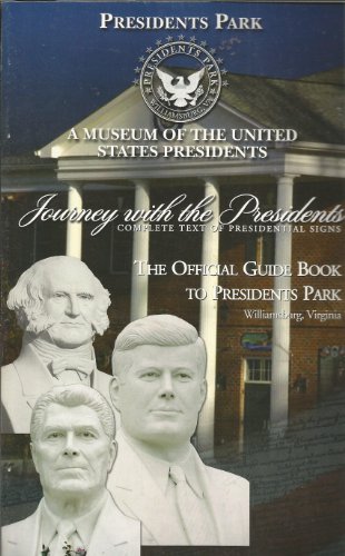 Beispielbild fr The Official Guide Book to Presidents Park, Journey with the Presidents zum Verkauf von Wonder Book