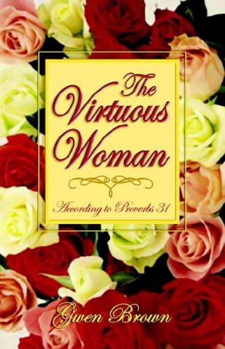 Imagen de archivo de The Virtuous Woman a la venta por ThriftBooks-Atlanta