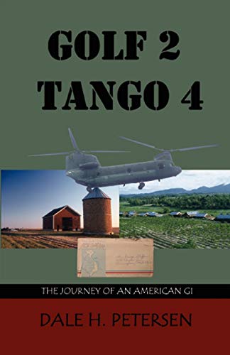 Stock image for Golf 2 Tango 4: The Story of an American GI for sale by Jenson Books Inc
