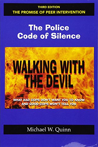 Stock image for Walking With the Devil: The Police Code of Silence - The Promise of Peer Intervention for sale by Textbooks_Source